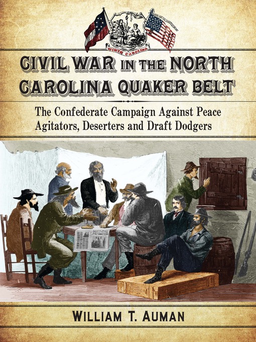 Title details for Civil War in the North Carolina Quaker Belt by William T. Auman - Available